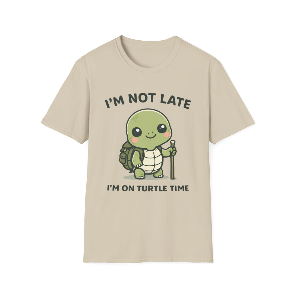 I'm Not Late I'm on Turtle Time T-Shirt