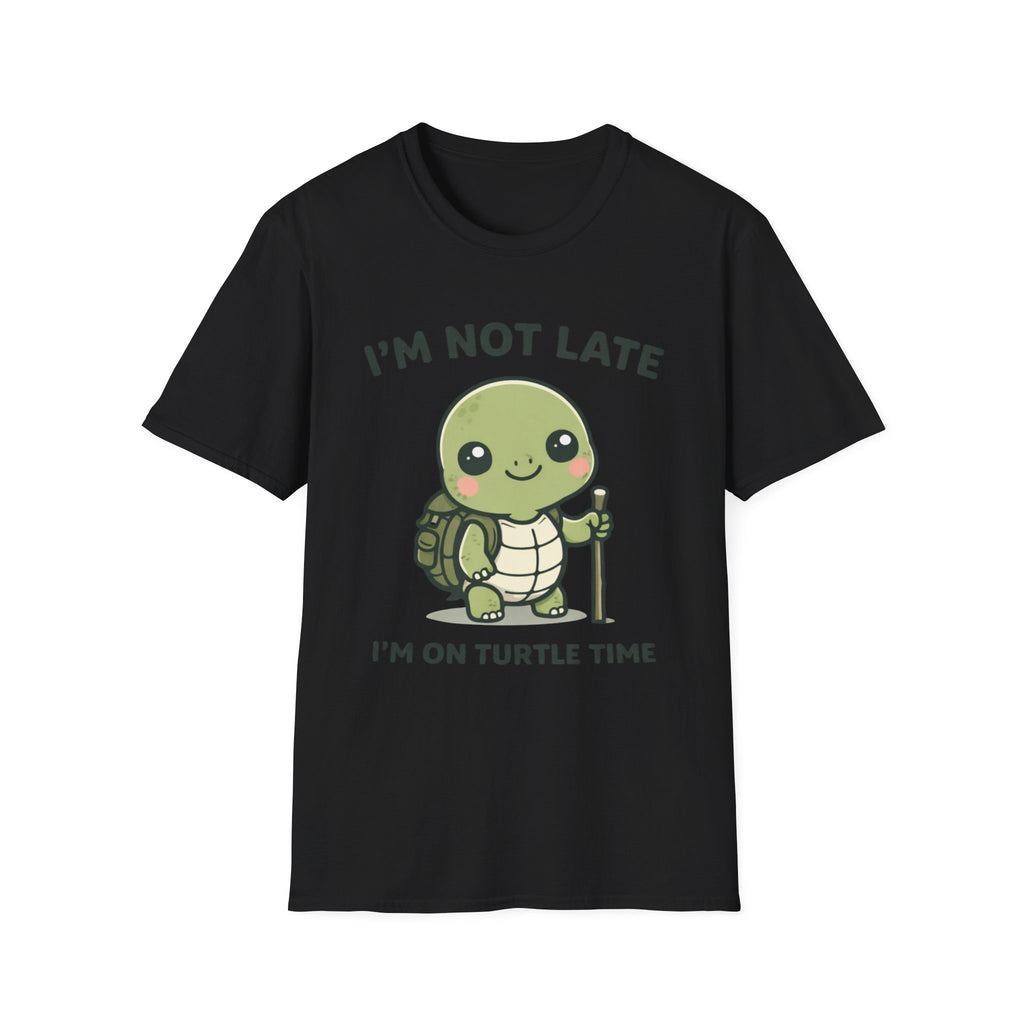 I'm Not Late I'm on Turtle Time T-Shirt