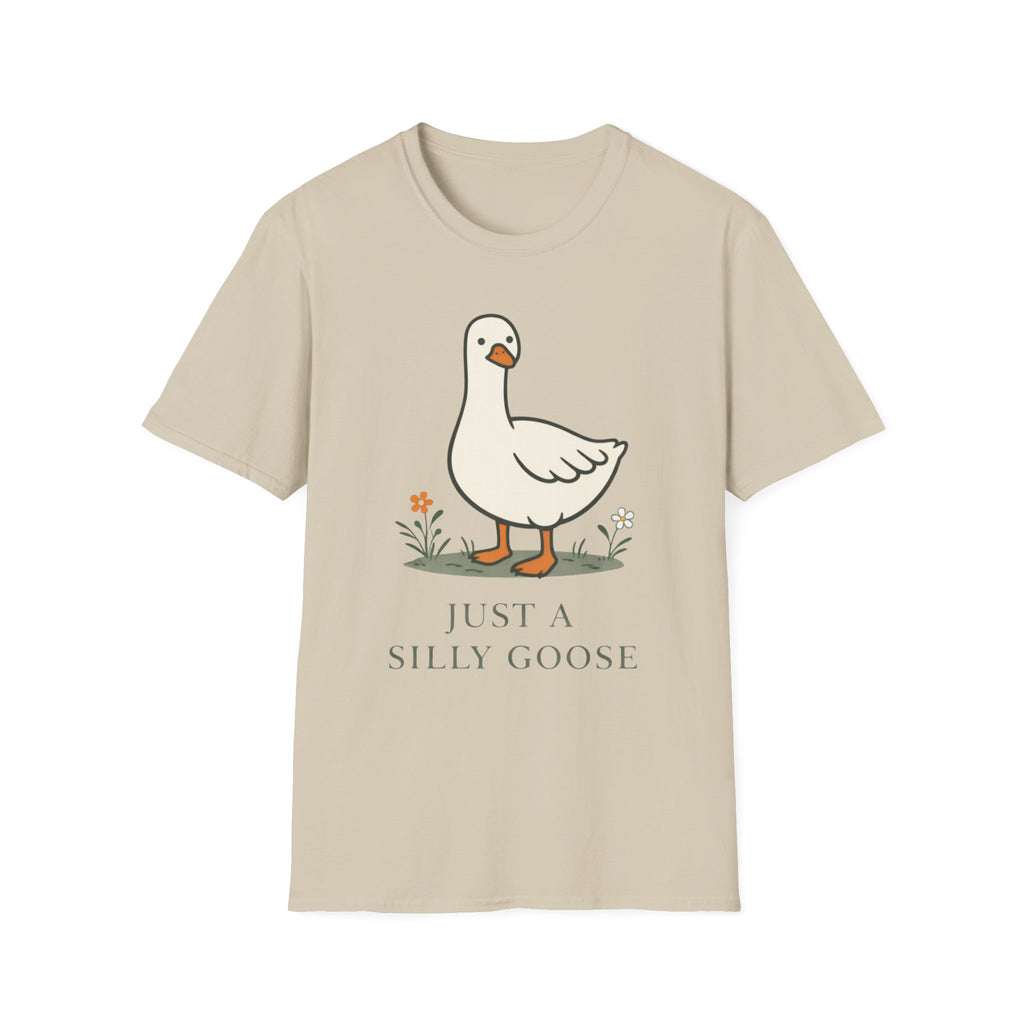 Just a Silly Goose T-Shirt