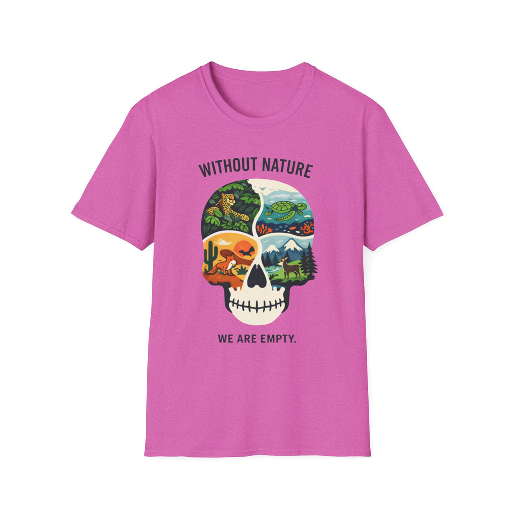 Without Nature We are Empty T-Shirt