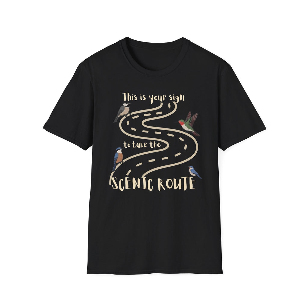 This Is Your Sign To Take The Scenic Route T-Shirt