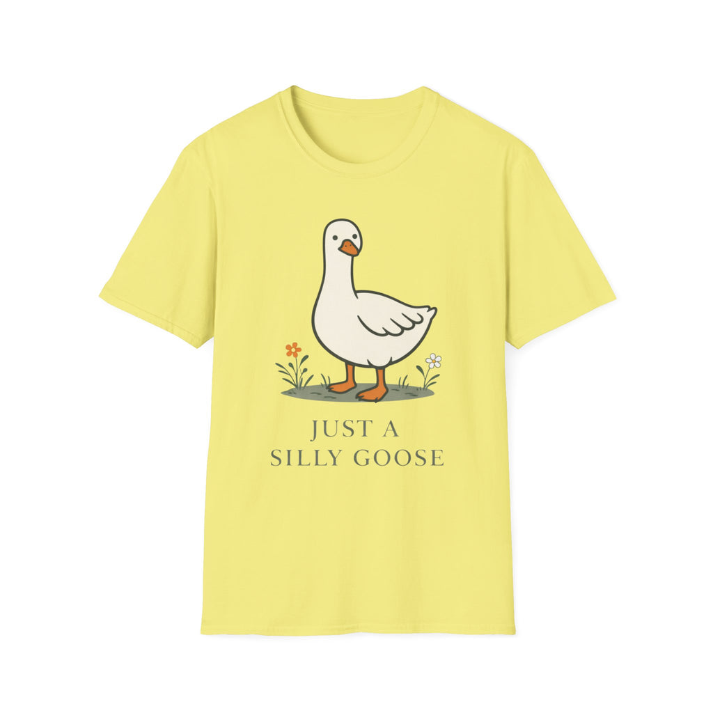 Just a Silly Goose T-Shirt