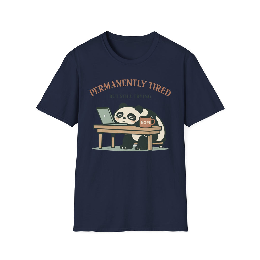 Permanently Tired but Still Trying T-Shirt