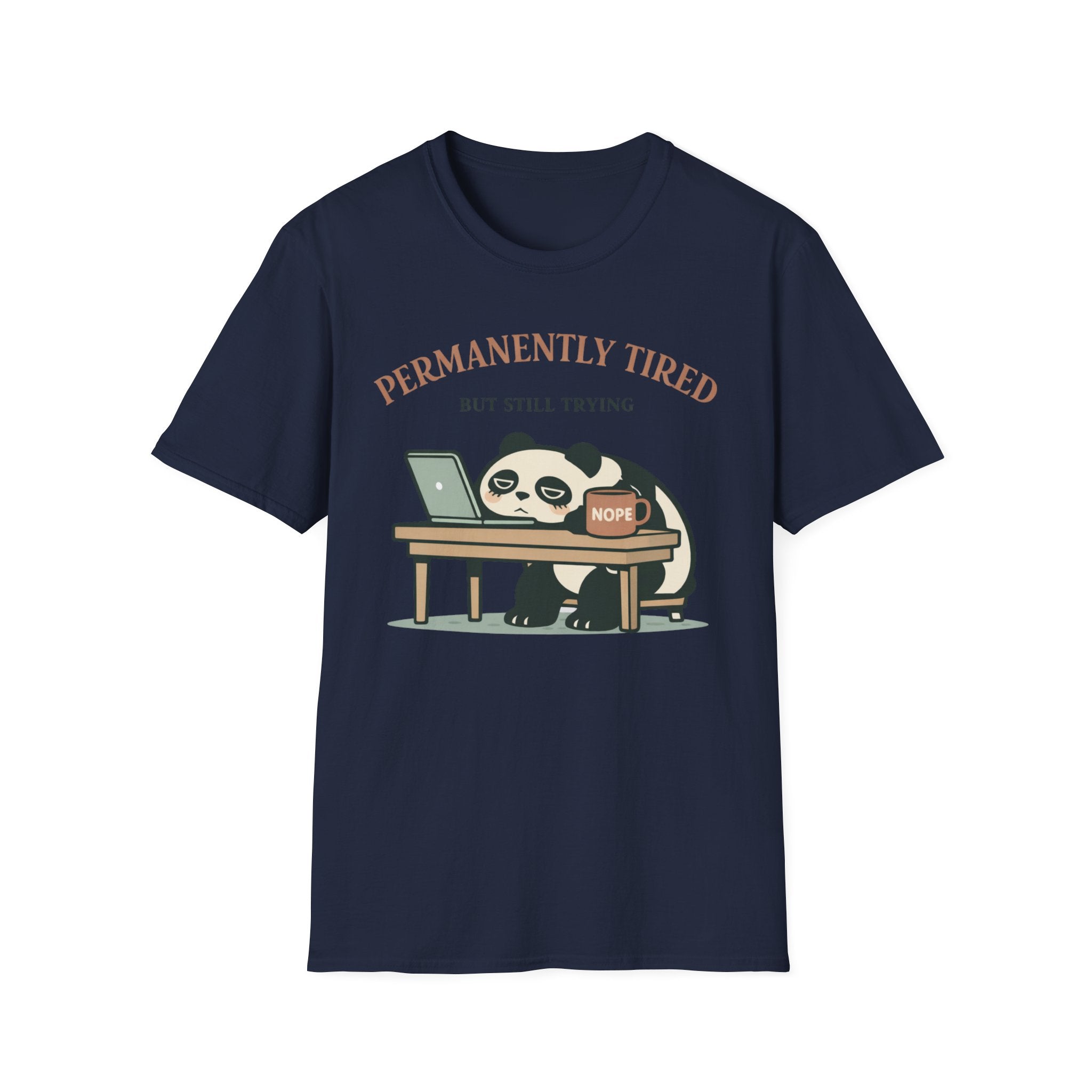 Permanently Tired but Still Trying T-Shirt