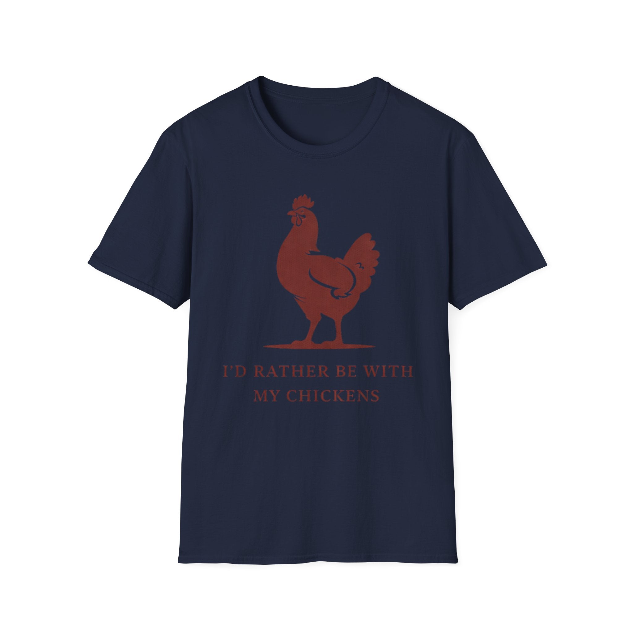 I'd Rather Be With My Chickens T-Shirt