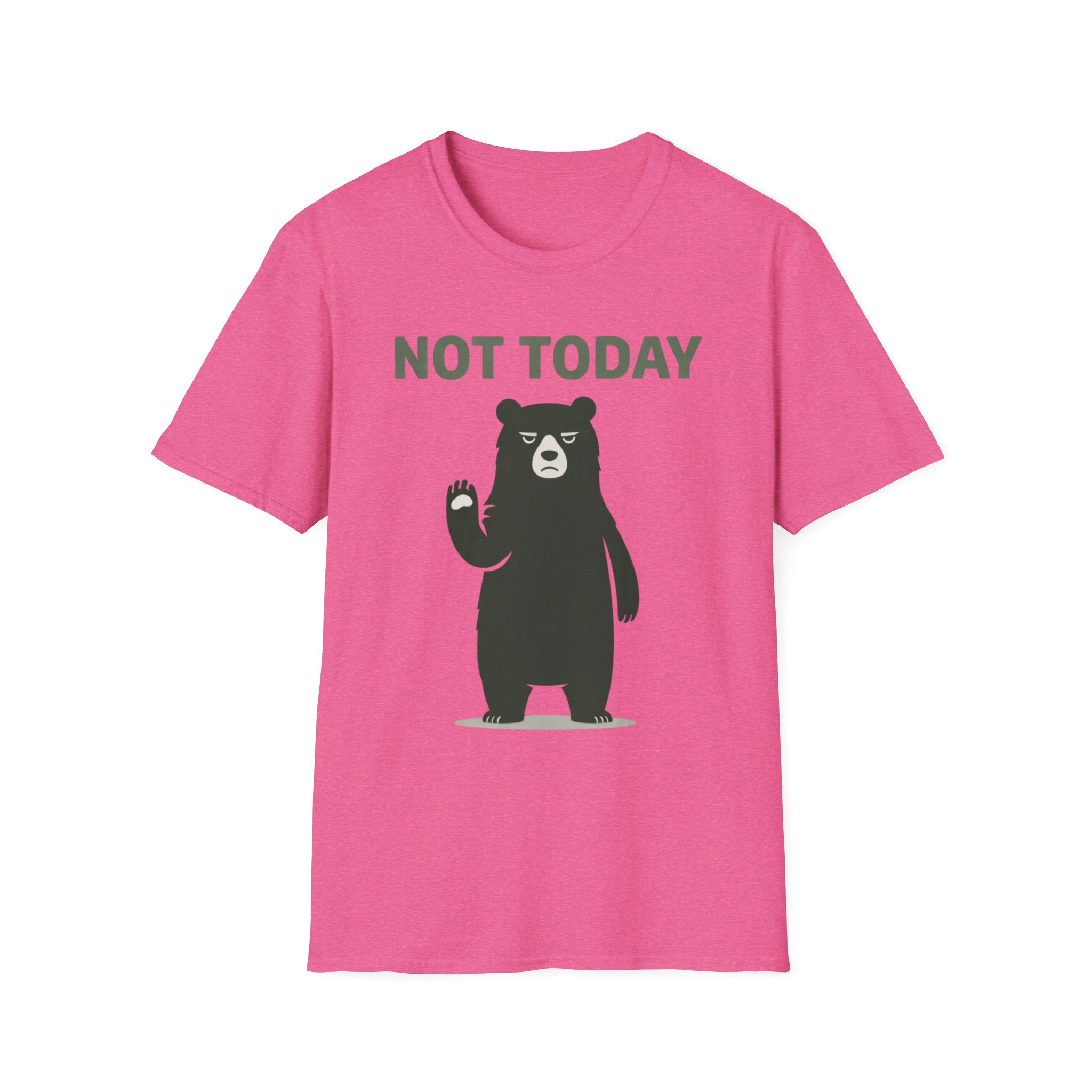Not Today T-Shirt