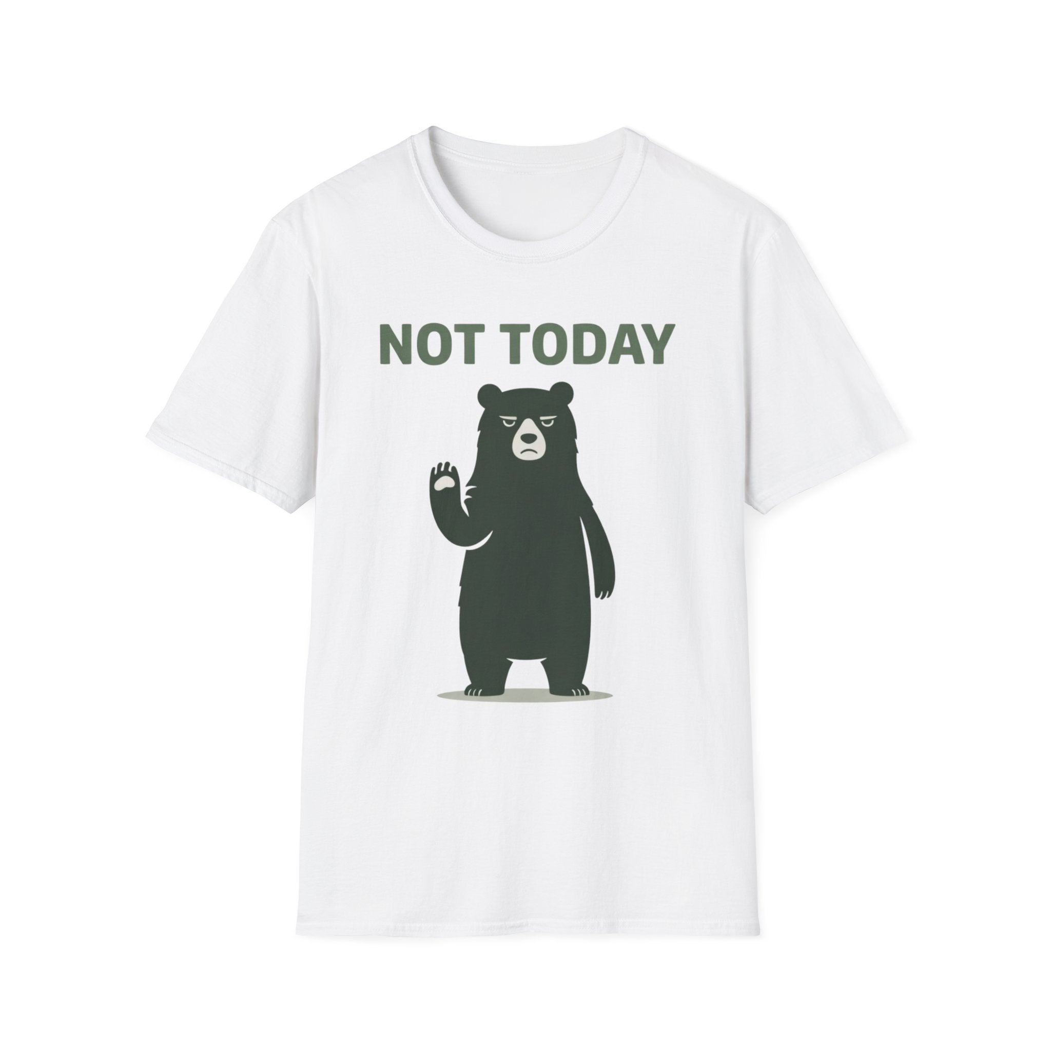 Not Today T-Shirt