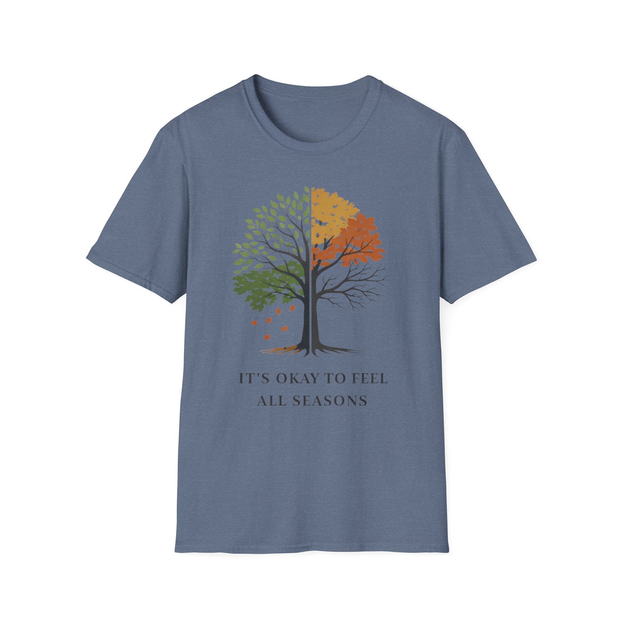 It's Okay to Feel All Seasons T-Shirt