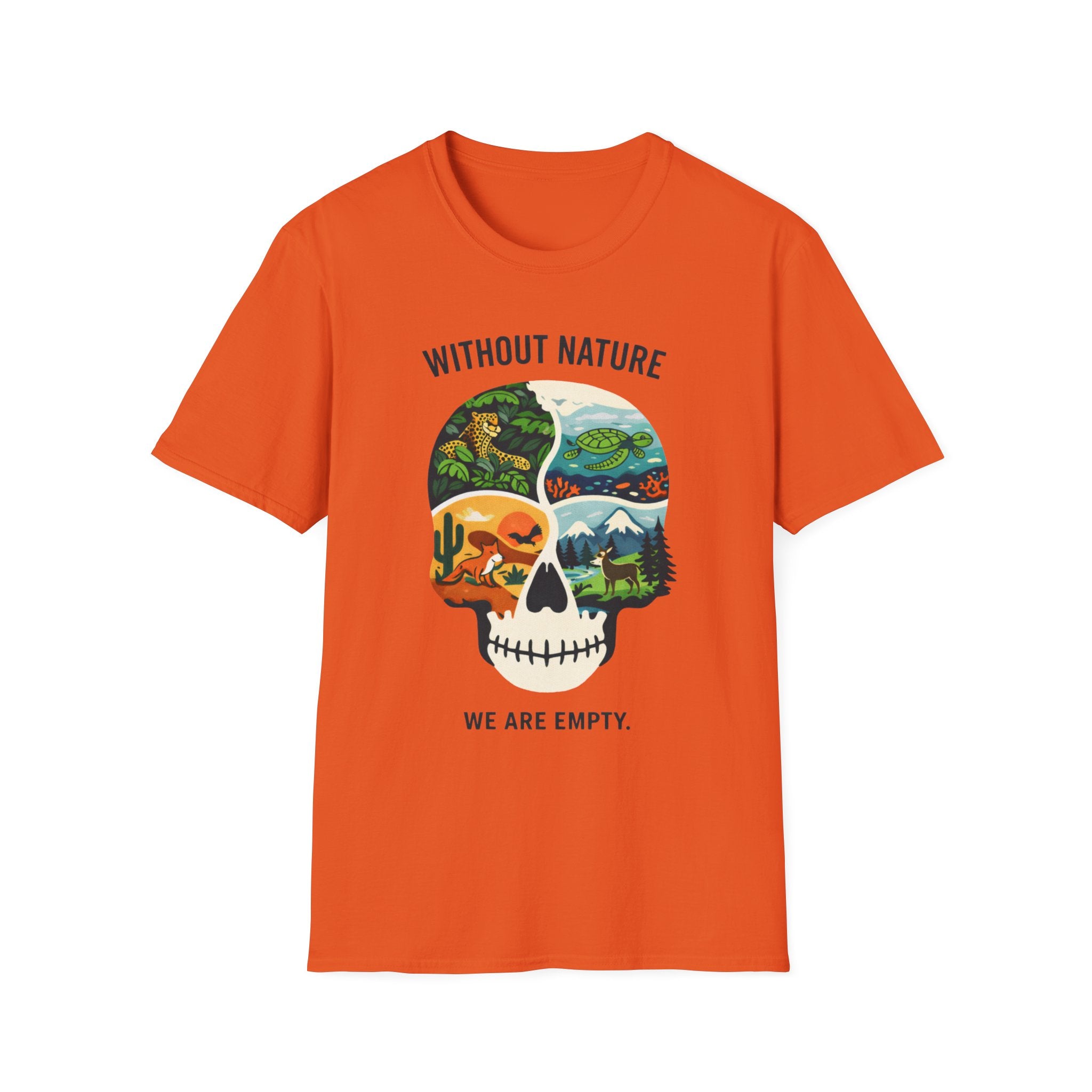 Without Nature We are Empty T-Shirt