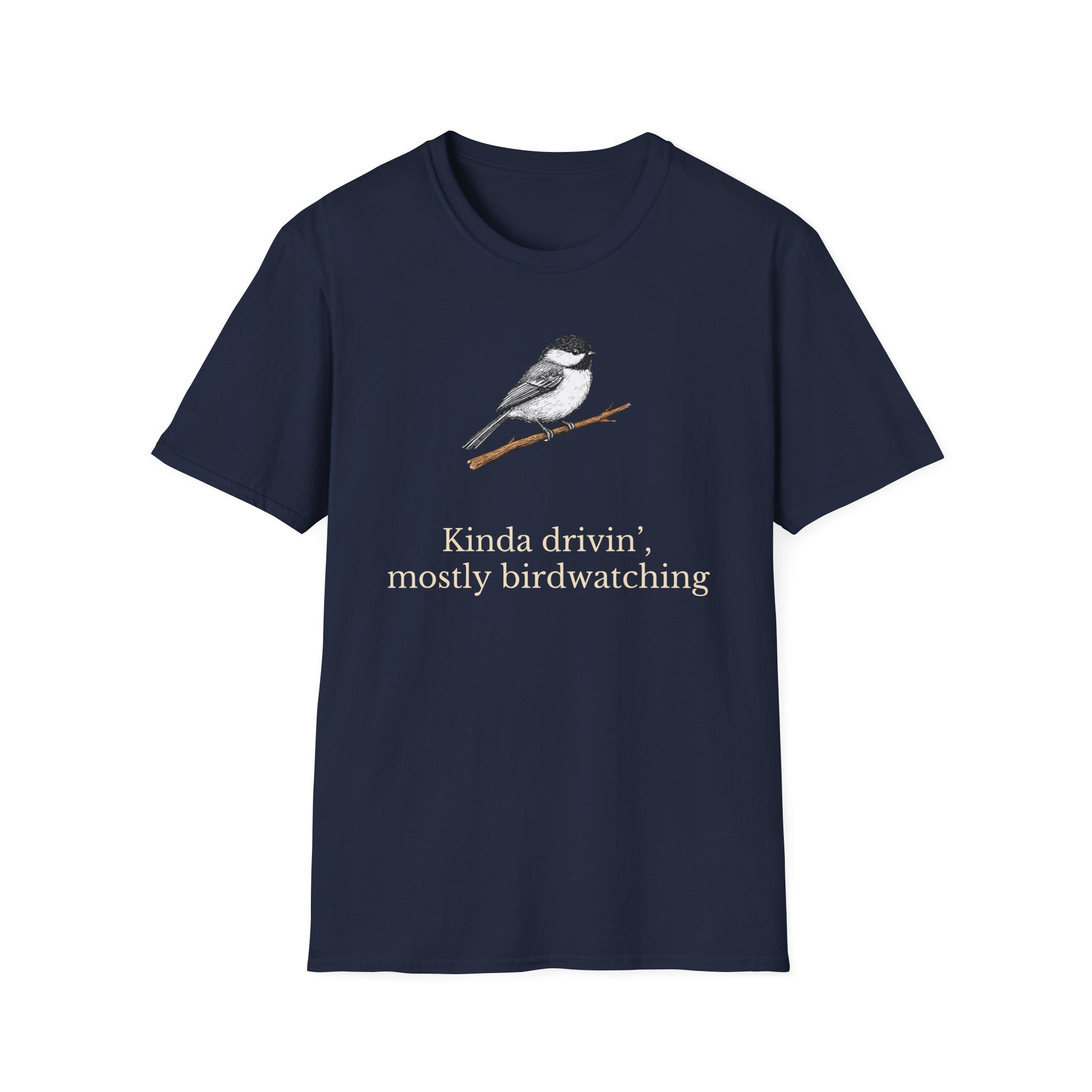 Kinda Drivin', Mostly Birdwatching T-Shirt