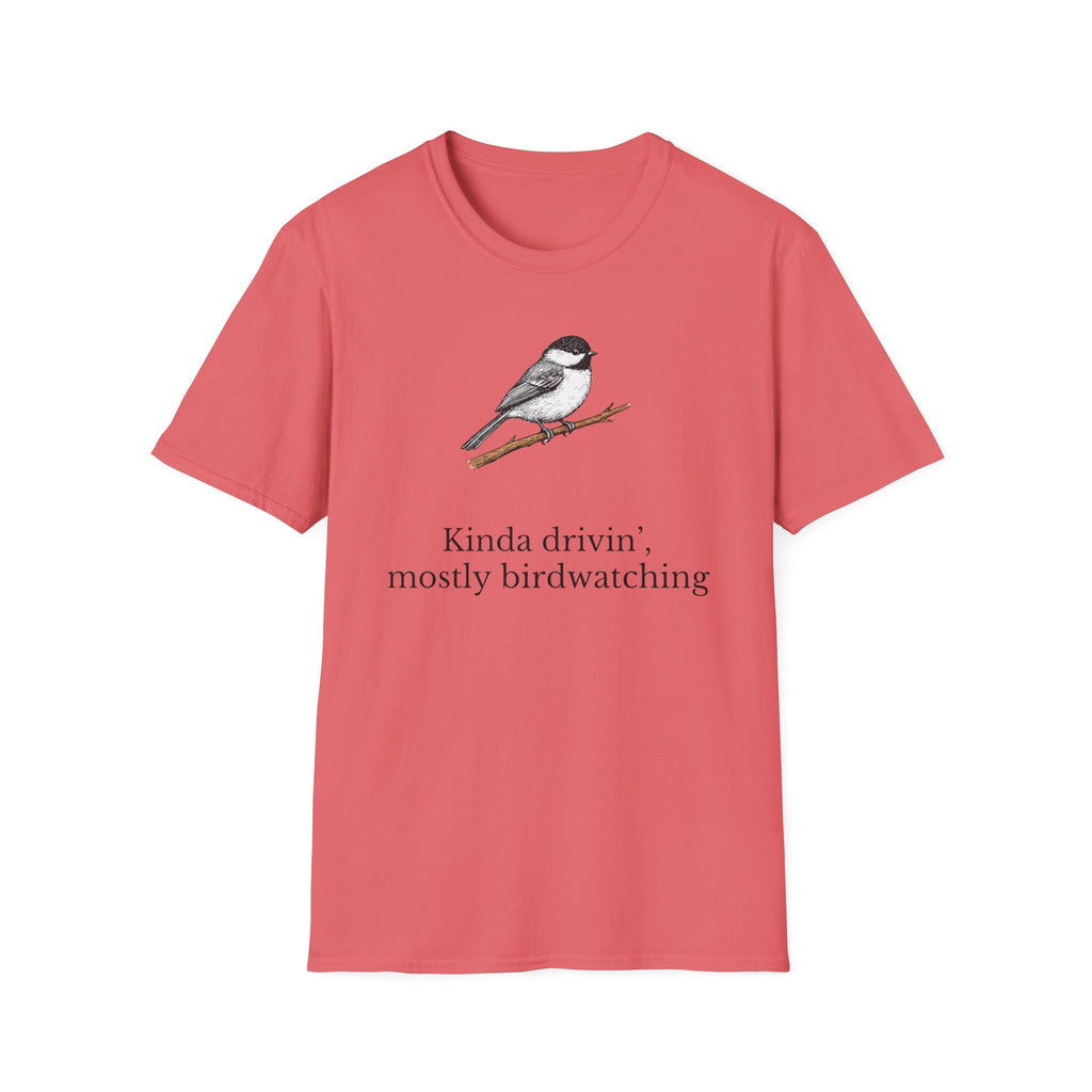 Kinda Drivin', Mostly Birdwatching T-Shirt