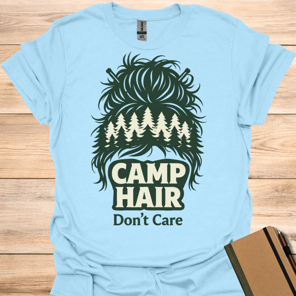 Camp Hair Don't Care T-Shirt