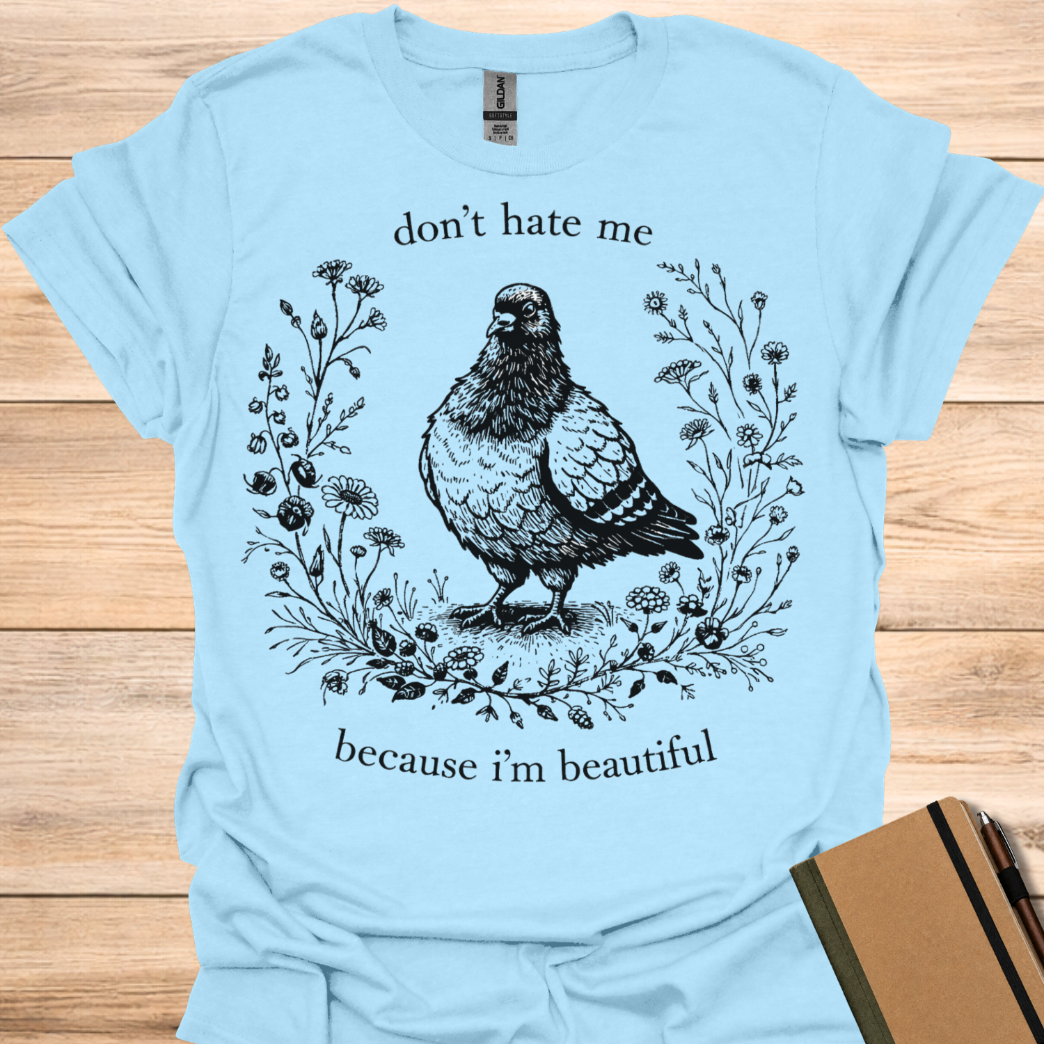Don't Hate Me Because I'm Beautiful T-Shirt