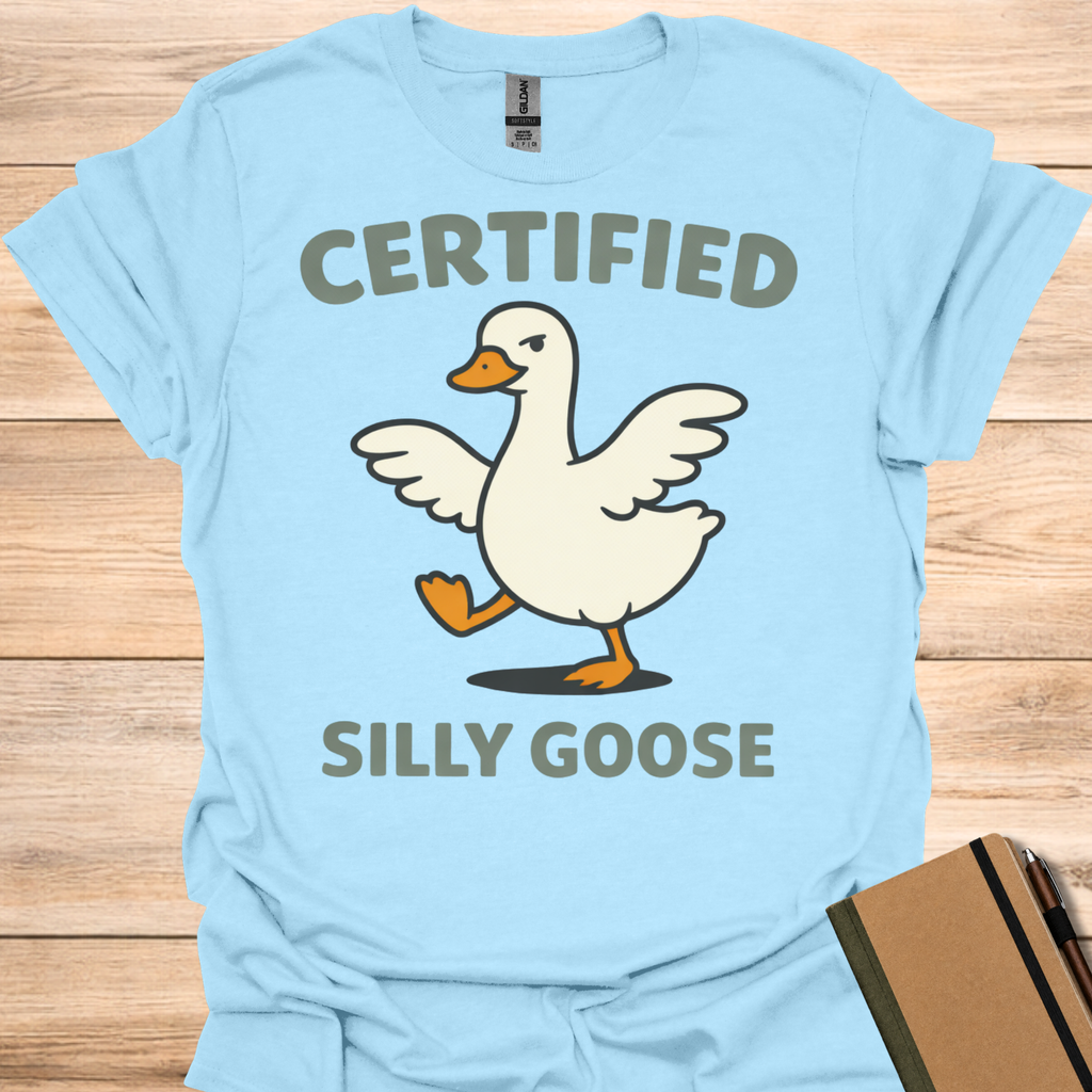 Certified Silly Goose T-Shirt
