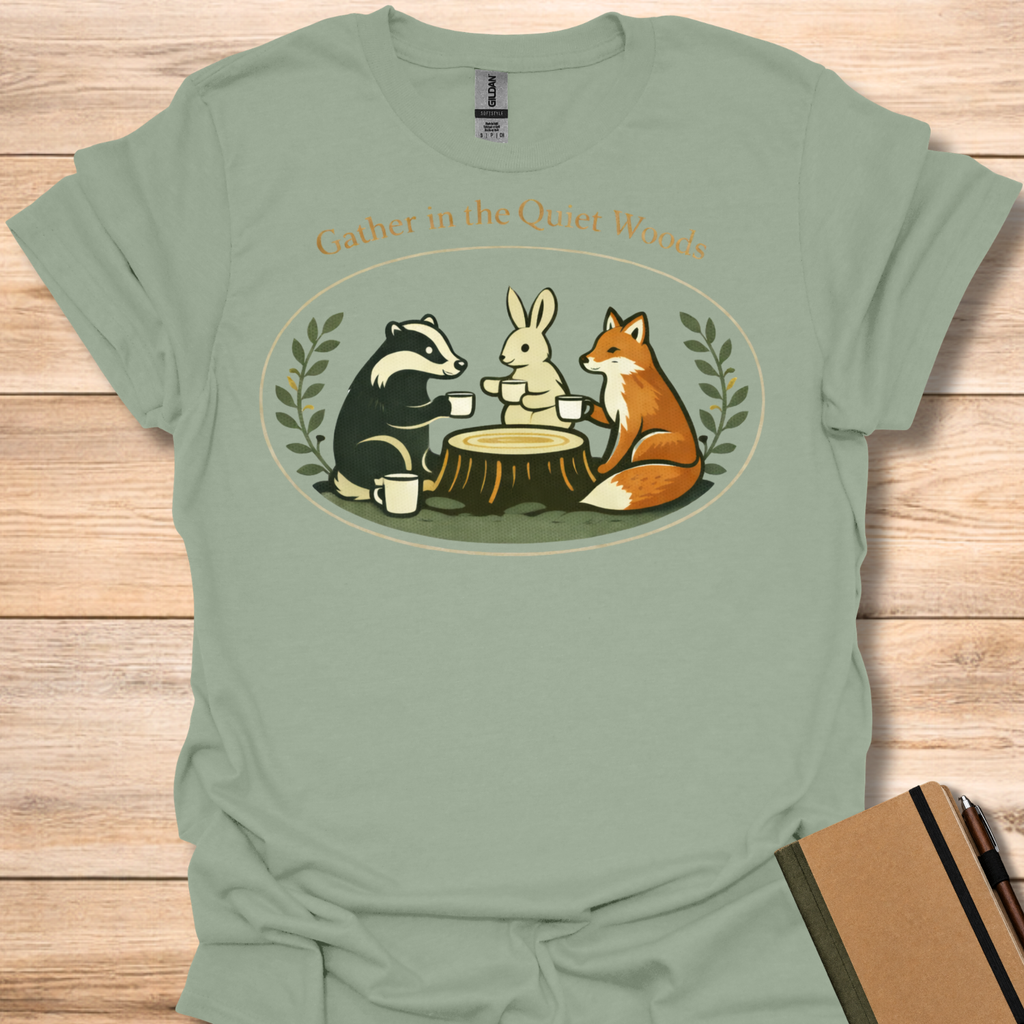 Gather In The Quiet Woods T-Shirt