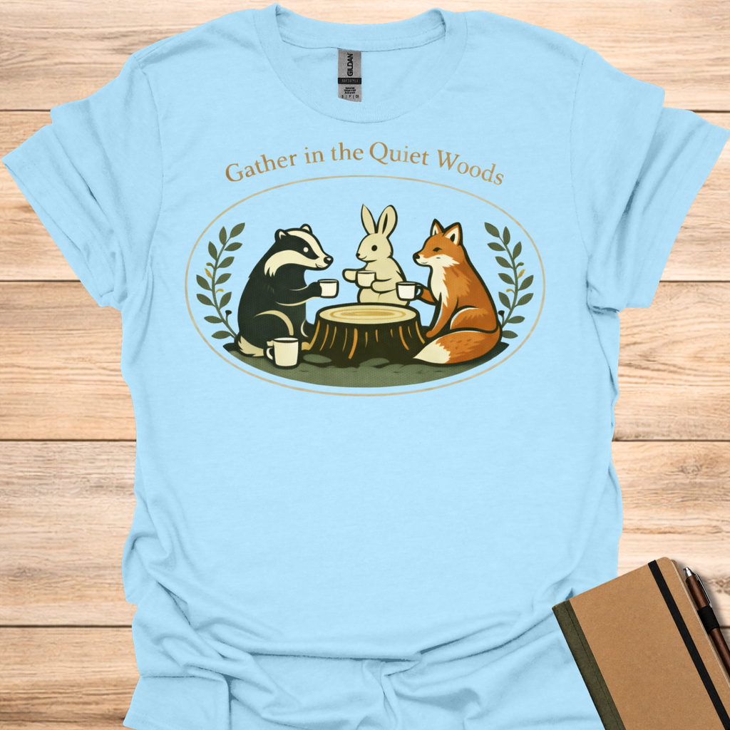 Gather In The Quiet Woods T-Shirt