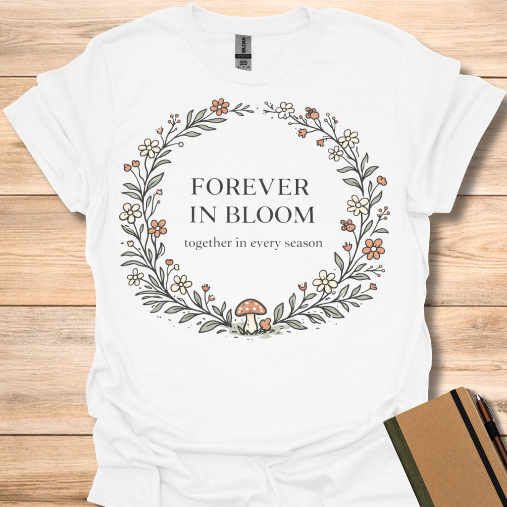 Forever in Bloom T-Shirt