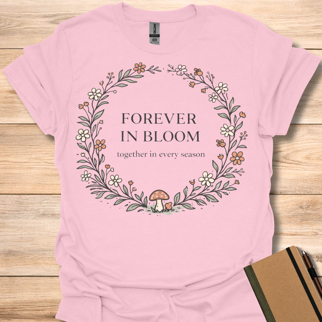 Forever in Bloom T-Shirt