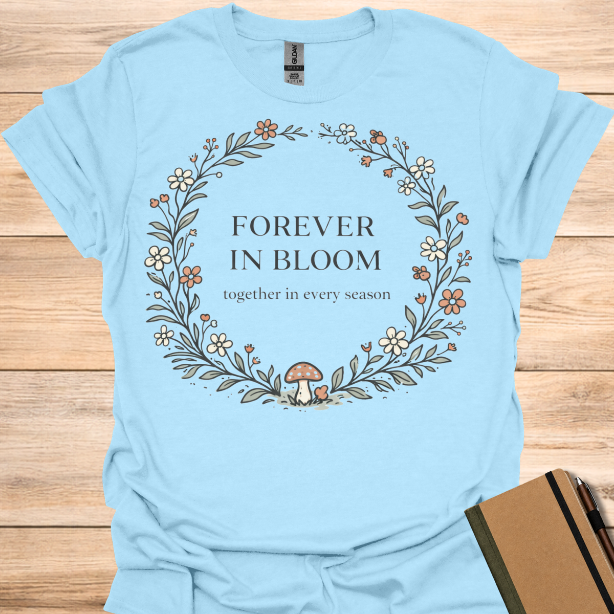 Forever in Bloom T-Shirt