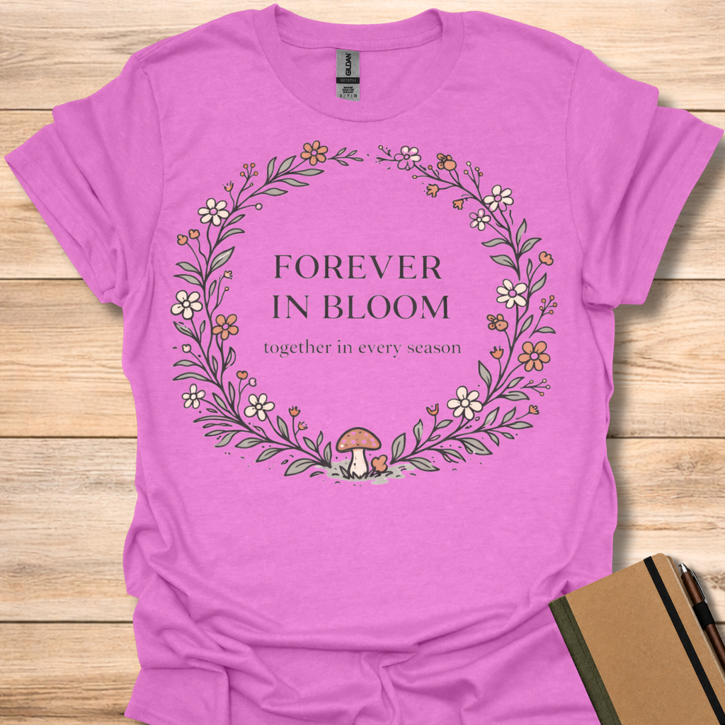 Forever in Bloom T-Shirt