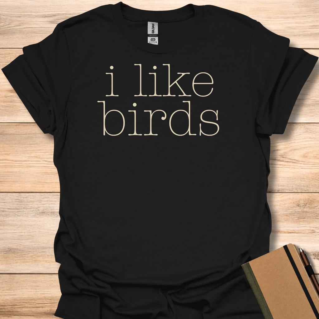i like birds T-Shirt