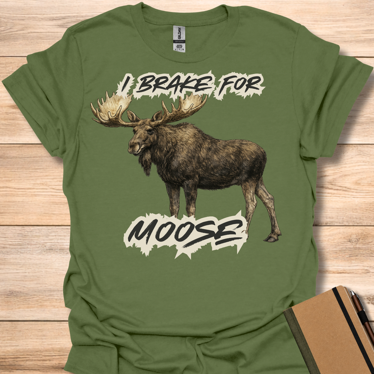 I Brake For Moose T-Shirt