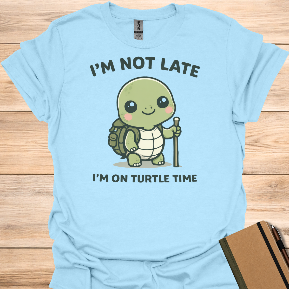 I'm Not Late I'm on Turtle Time T-Shirt