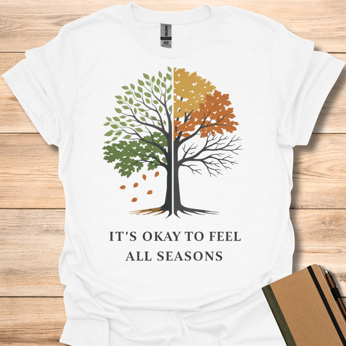 It's Okay to Feel All Seasons T-Shirt