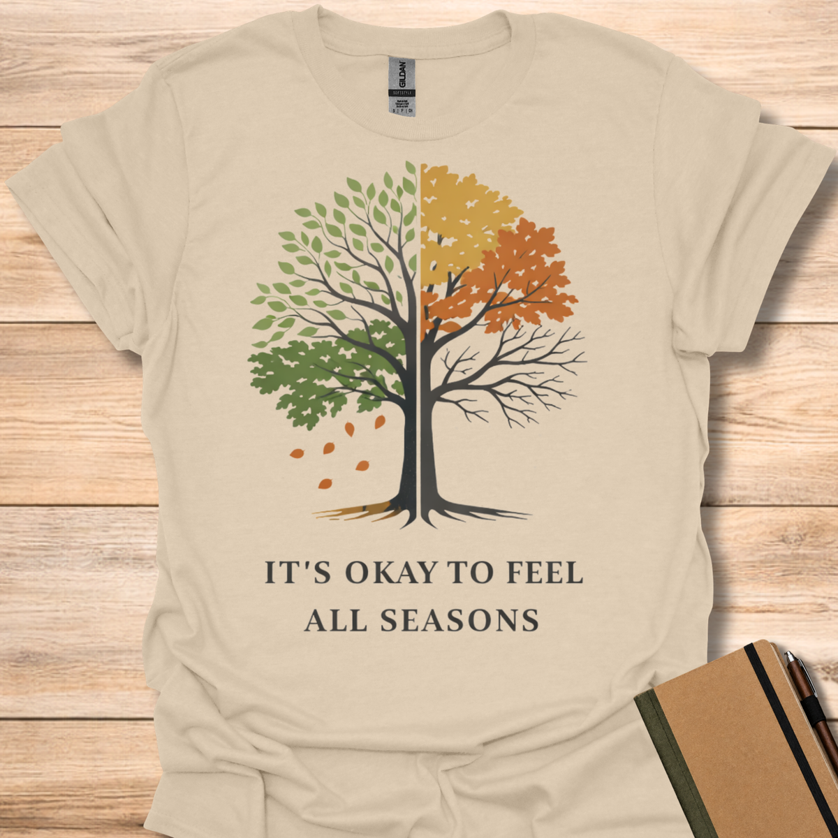 It's Okay to Feel All Seasons T-Shirt