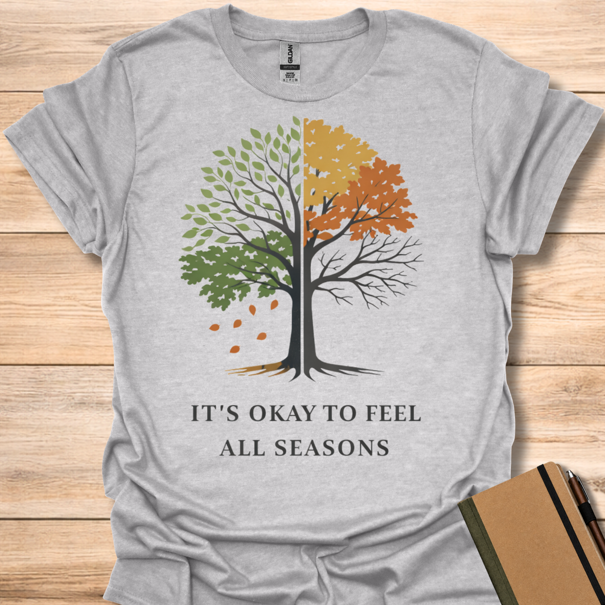 It's Okay to Feel All Seasons T-Shirt