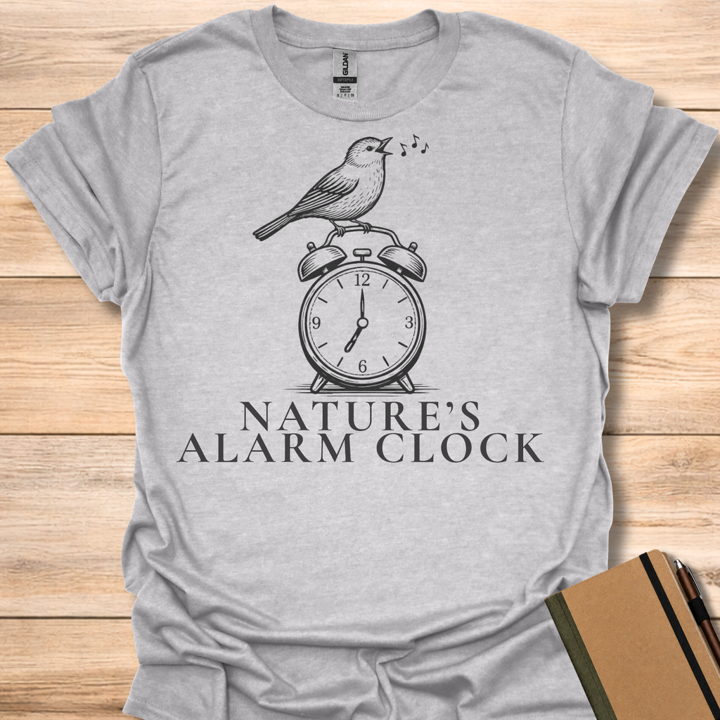 Nature's Alarm Clock T-Shirt