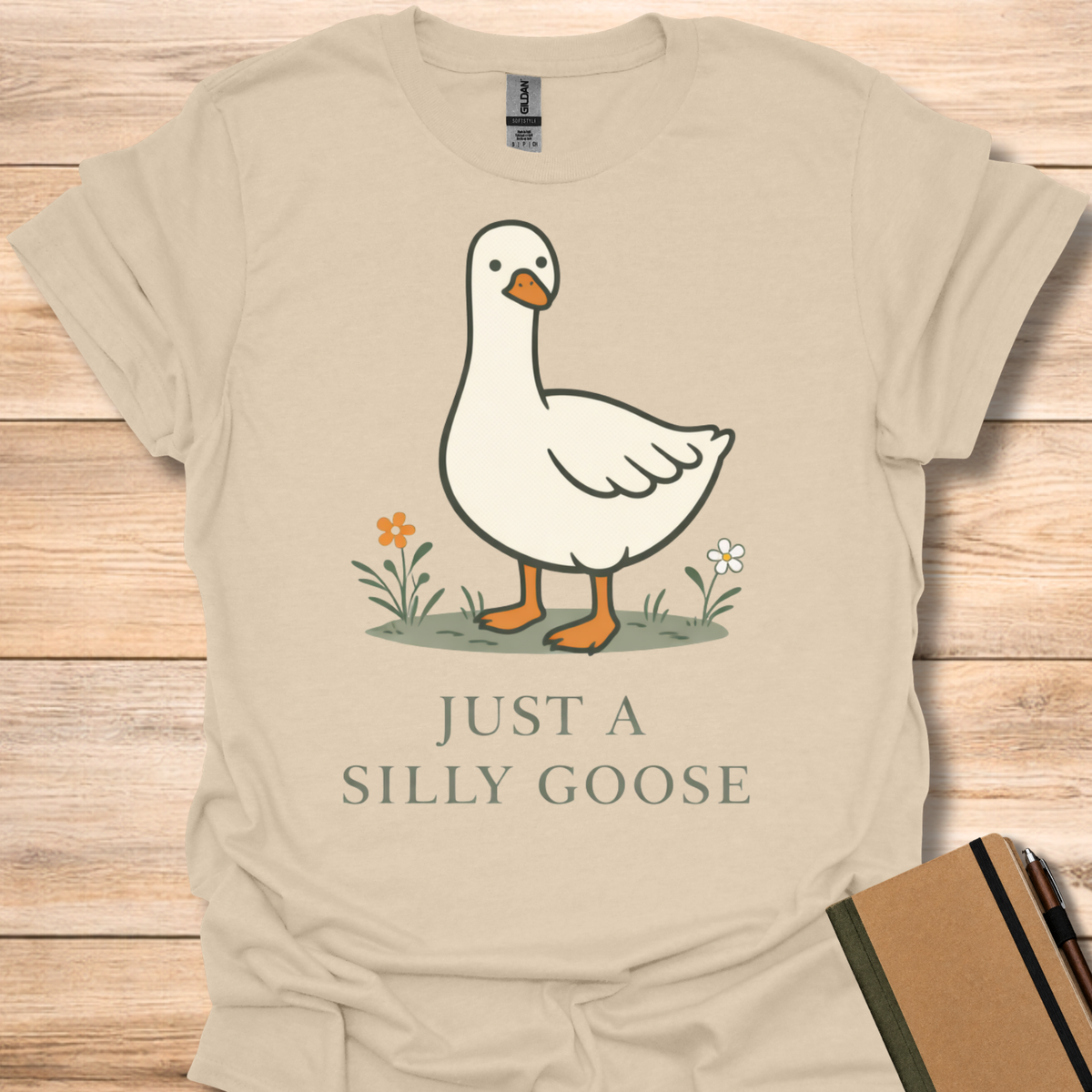 Just a Silly Goose T-Shirt