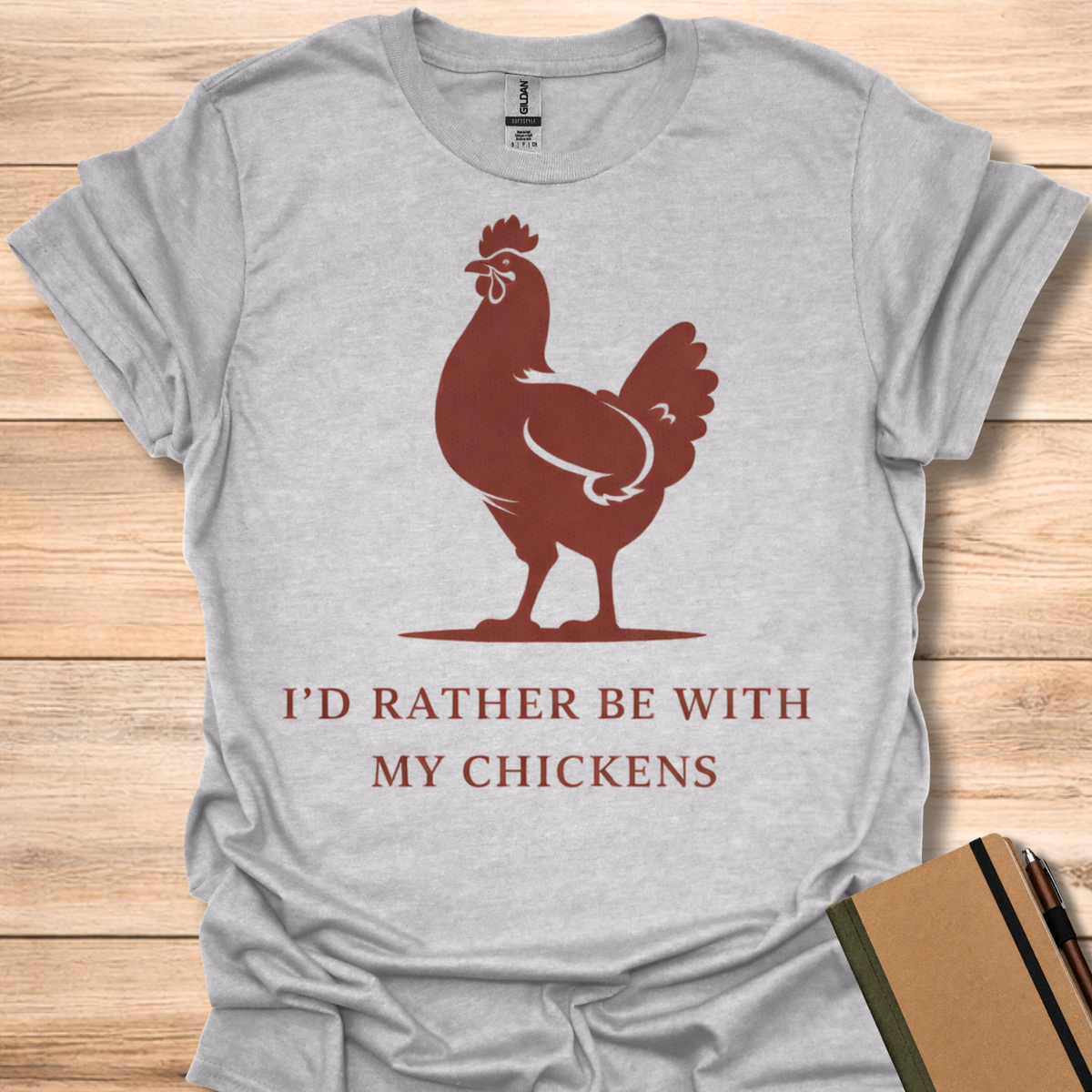 I'd Rather Be With My Chickens T-Shirt