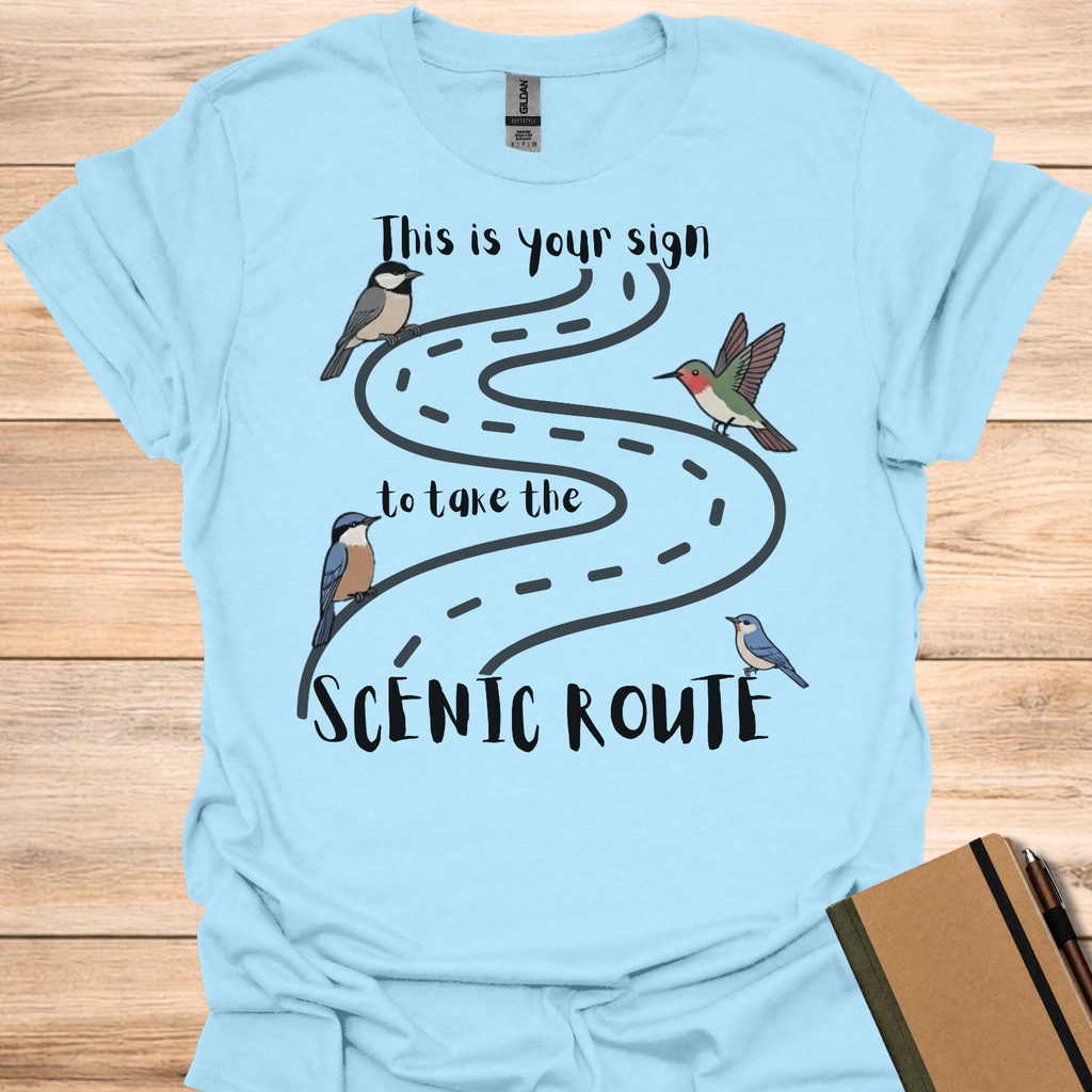 This Is Your Sign To Take The Scenic Route T-Shirt