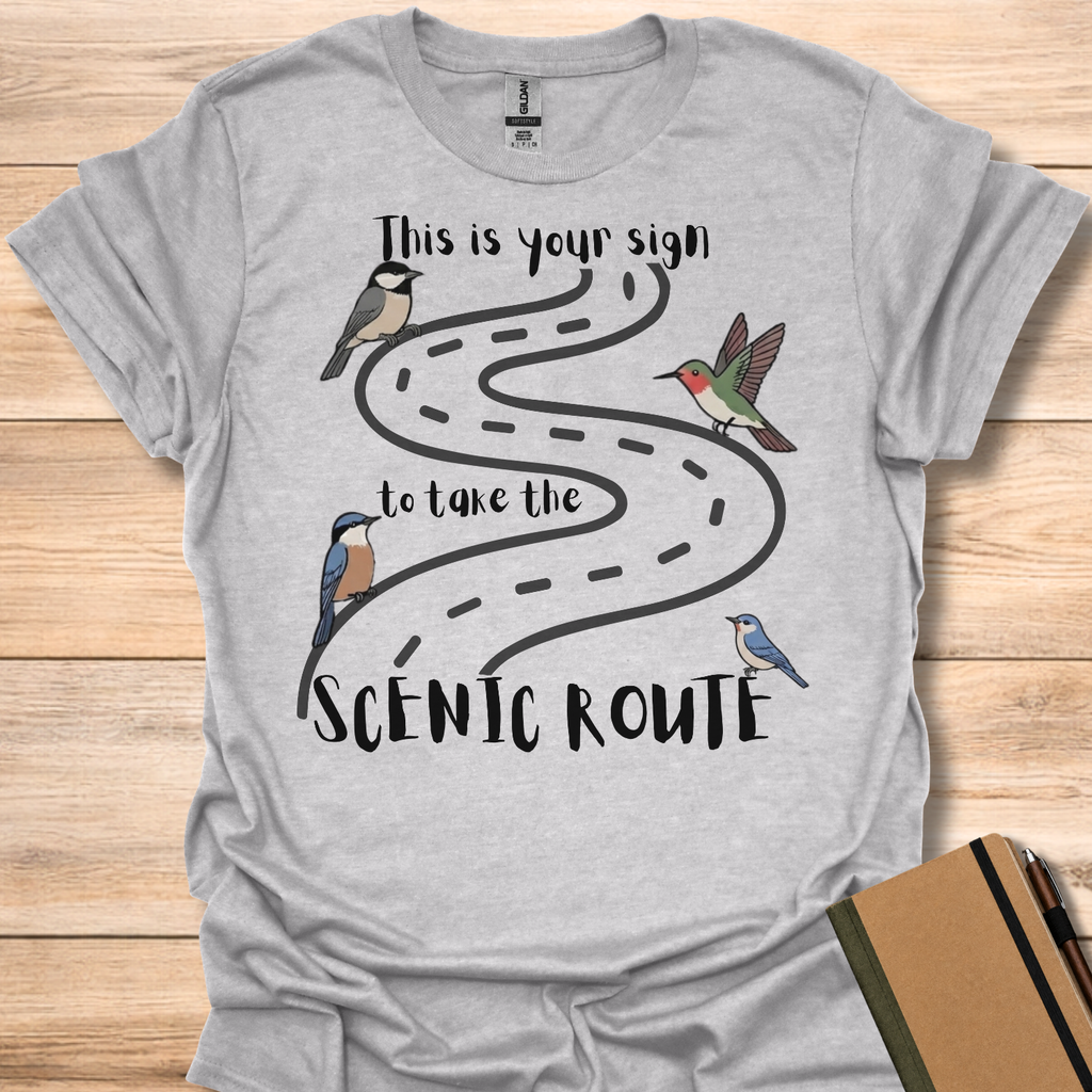 This Is Your Sign To Take The Scenic Route T-Shirt