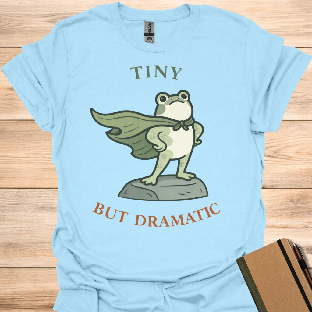 Tiny But Dramatic T-Shirt