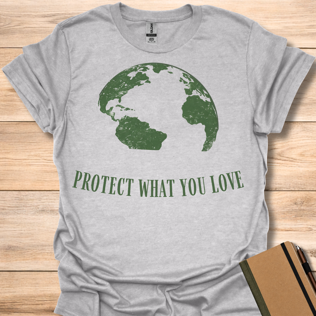 Protect What You Love T-Shirt
