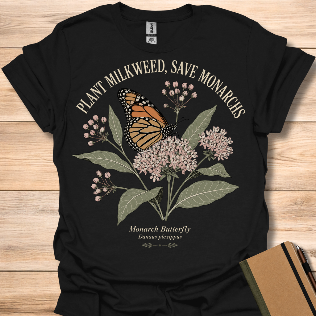 Plant Milkweed, Save Monarchs T-Shirt