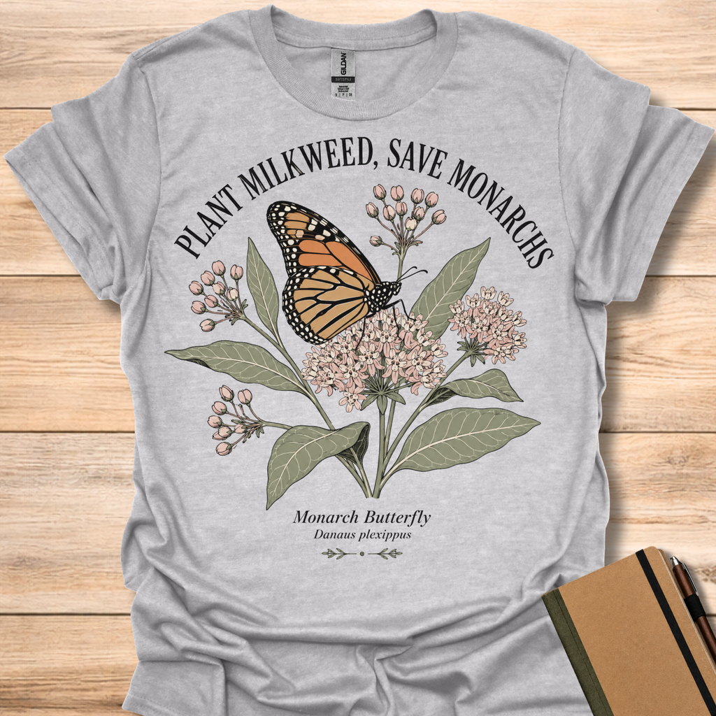 Plant Milkweed, Save Monarchs T-Shirt