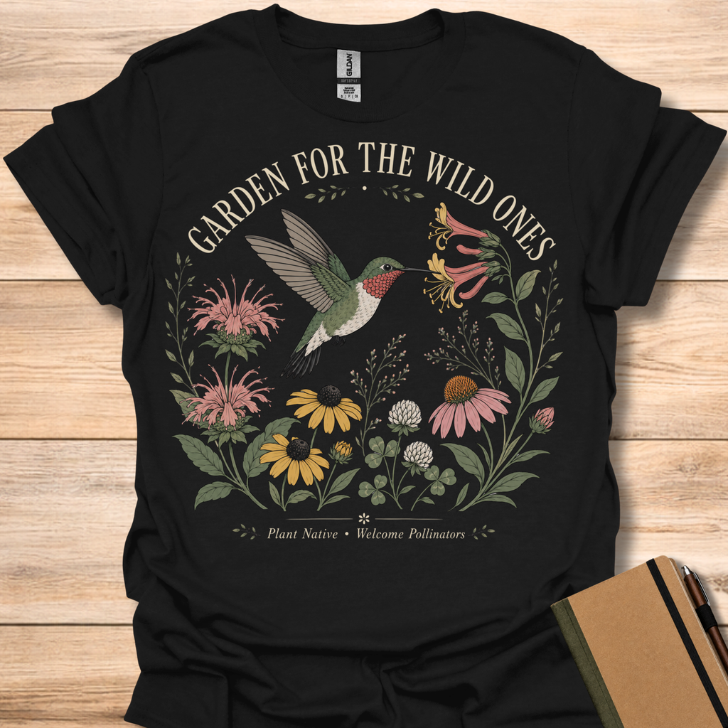 Garden For The Wild Ones T-Shirt