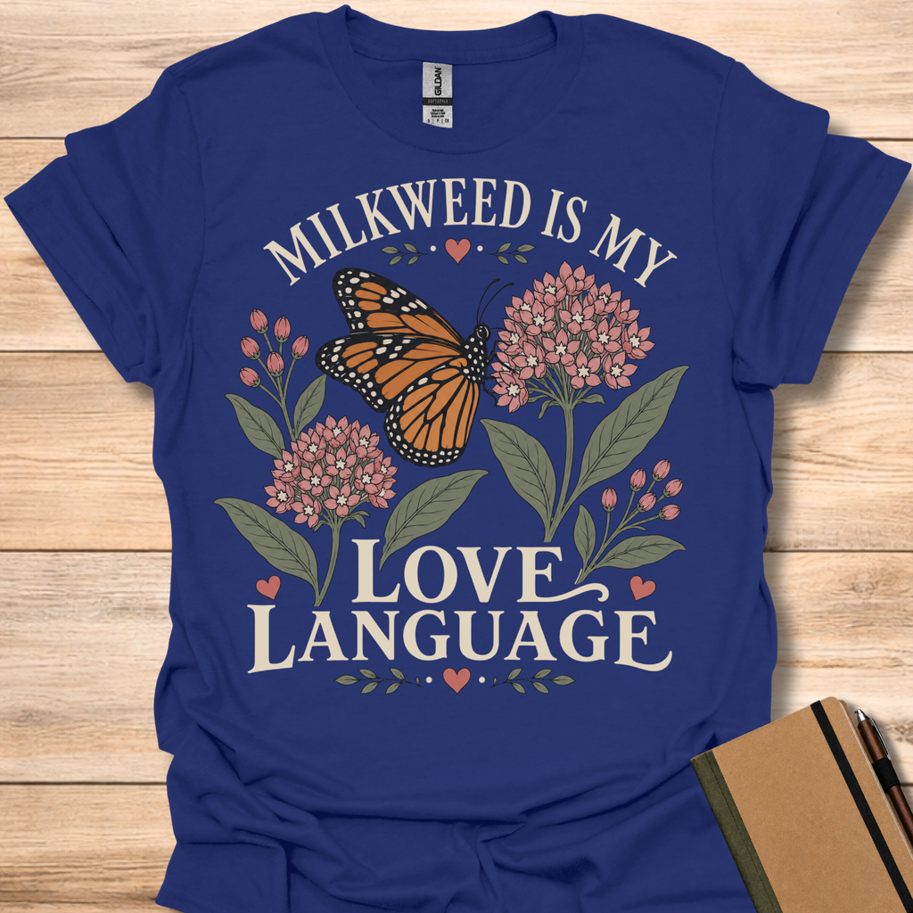 Milkweed Is My Love Language T-Shirt