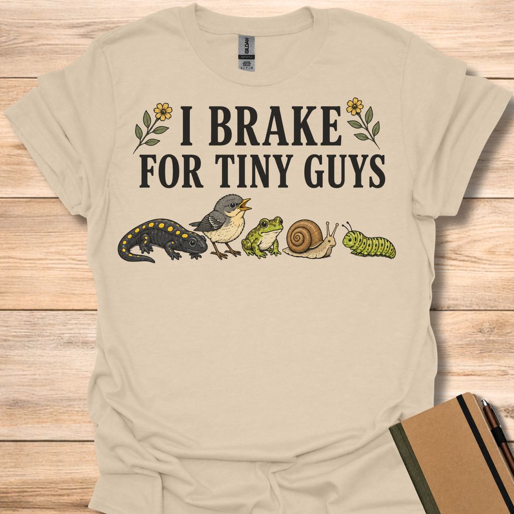 I Brake For Tiny Guys T-Shirt