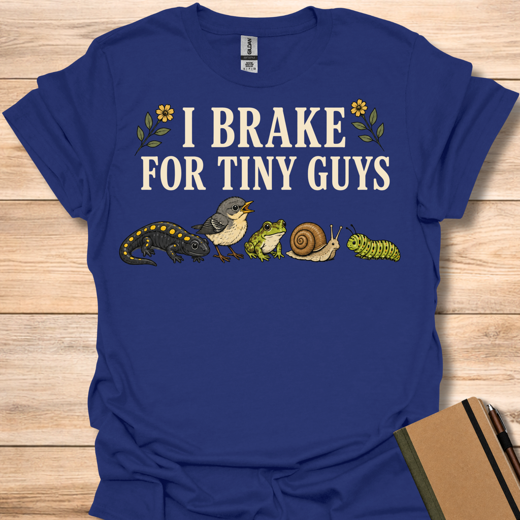 I Brake For Tiny Guys T-Shirt