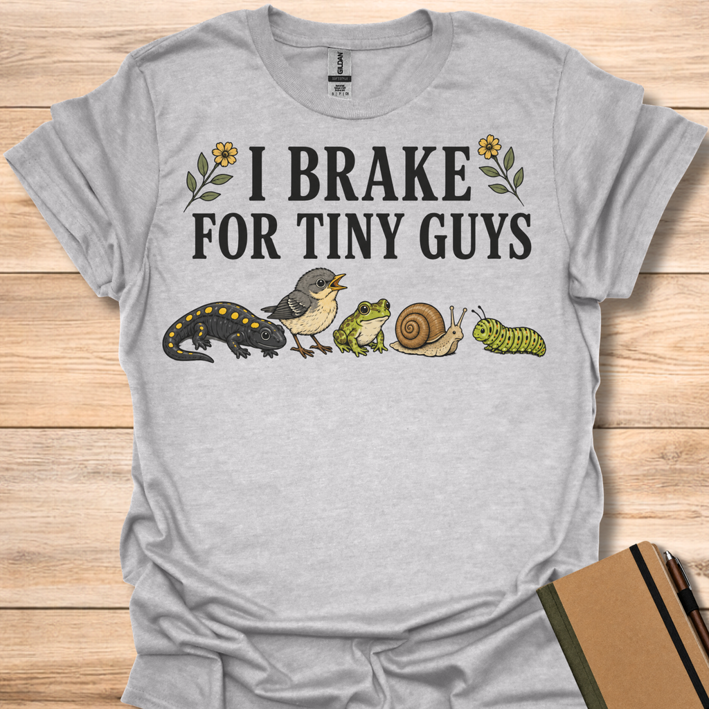 I Brake For Tiny Guys T-Shirt