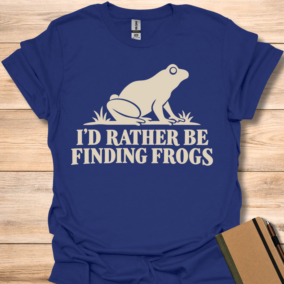 I'd Rather Be Finding Frogs T-Shirt