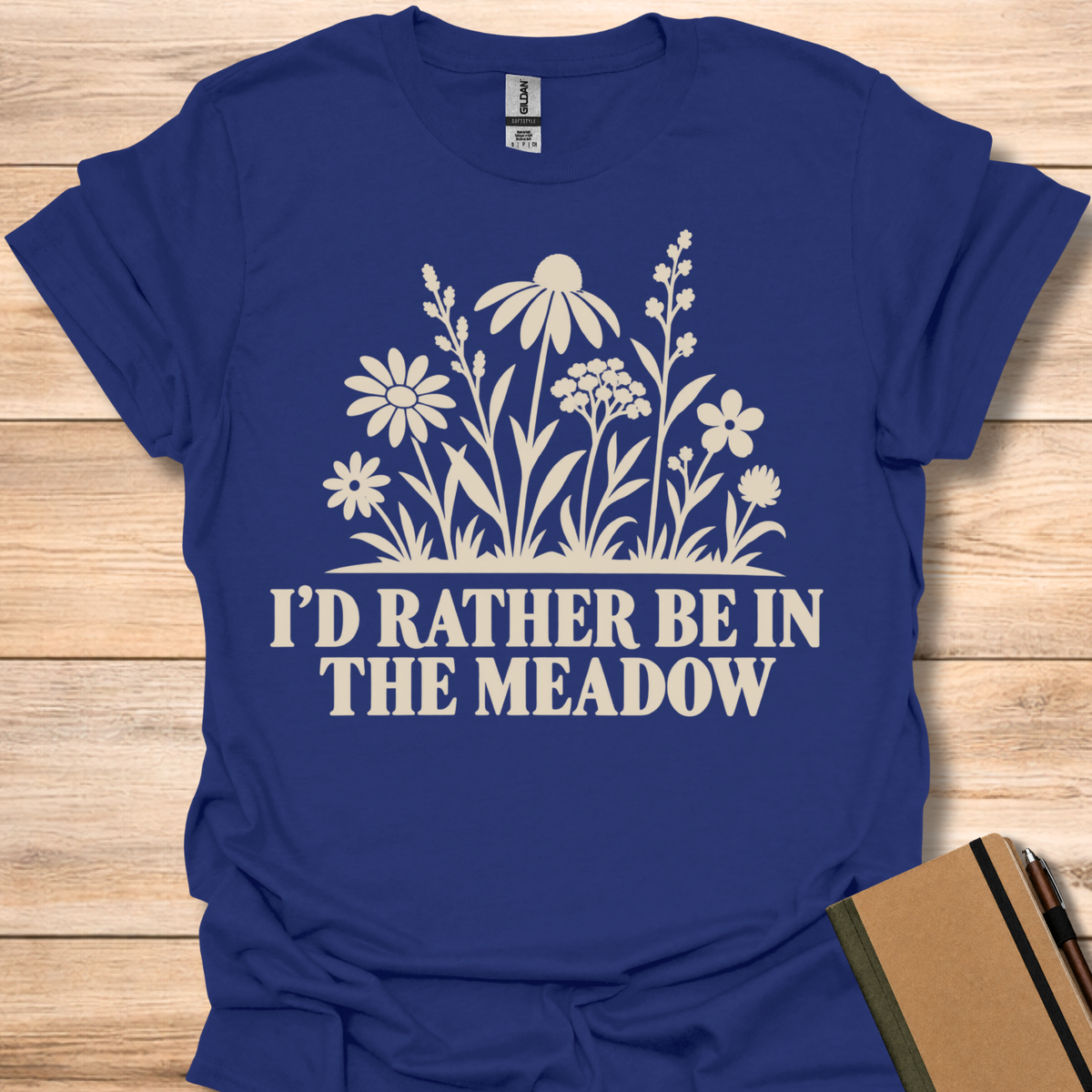 I'd Rather Be In The Meadow T-Shirt