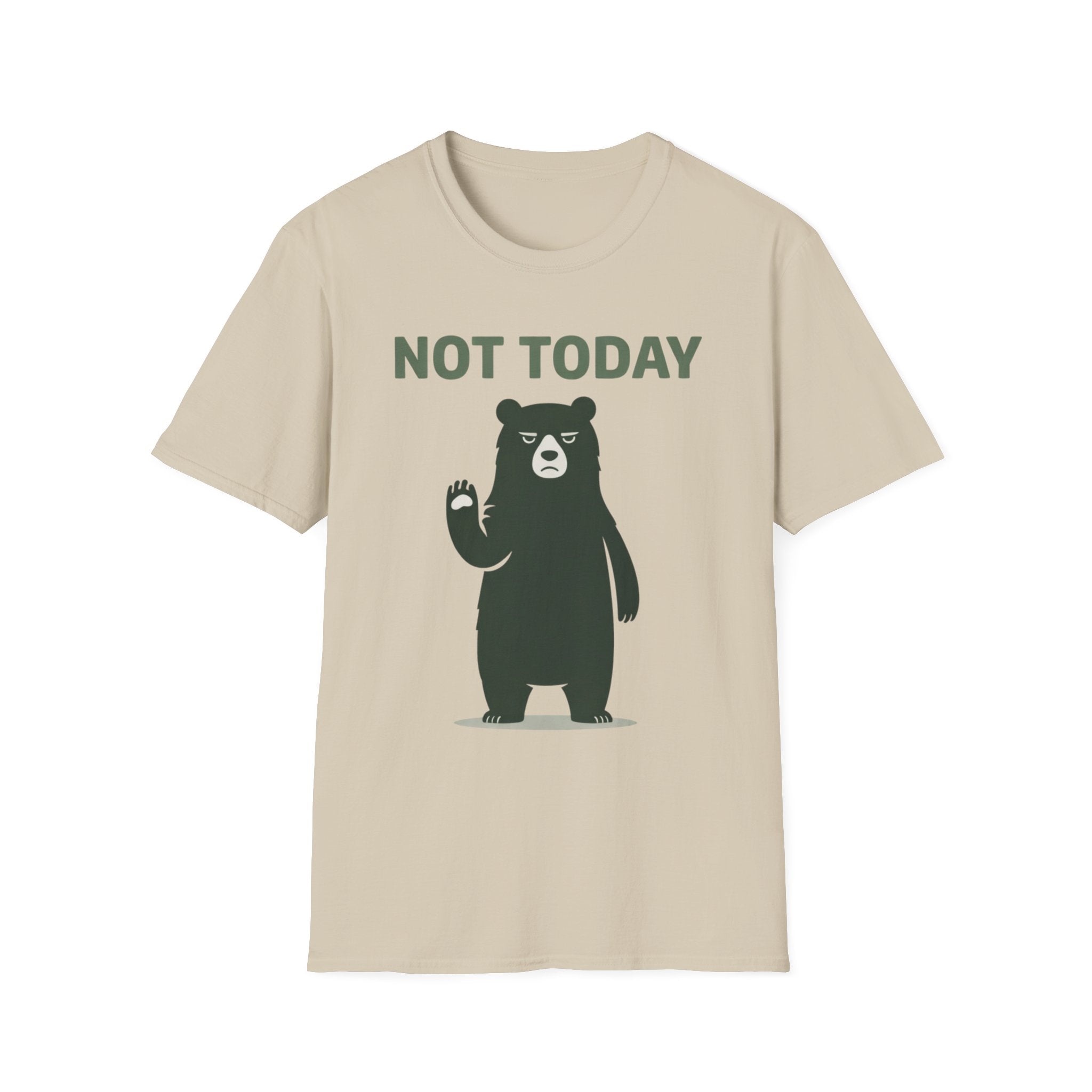 Not Today T-Shirt