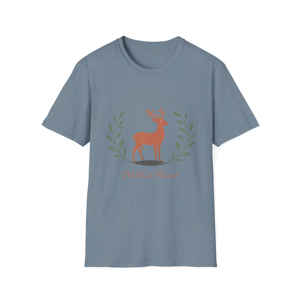 Soft as the Forest Wild at Heart T-Shirt