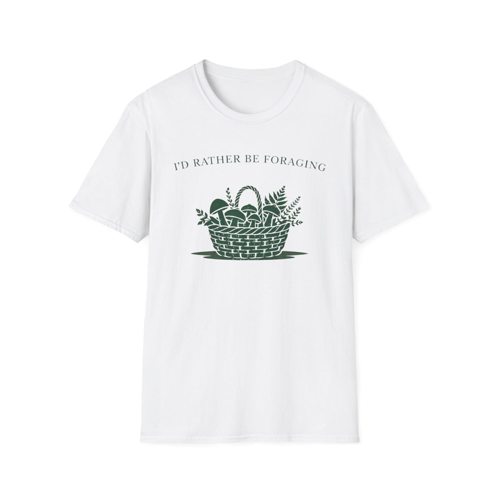 I'd Rather Be Foraging T-Shirt