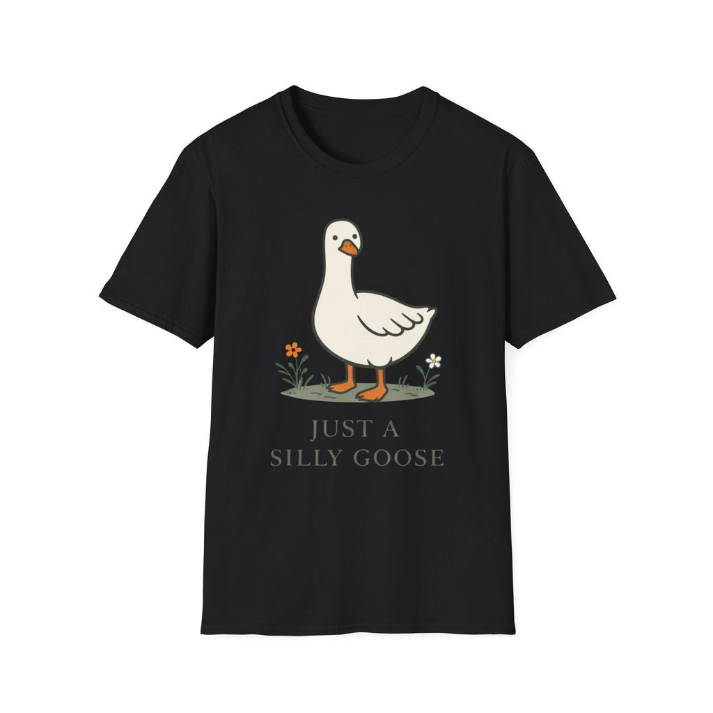Just a Silly Goose T-Shirt